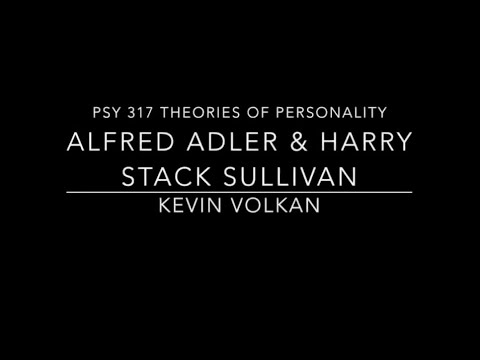 PSY 317 Theories of Personality - Adler & Sullivan